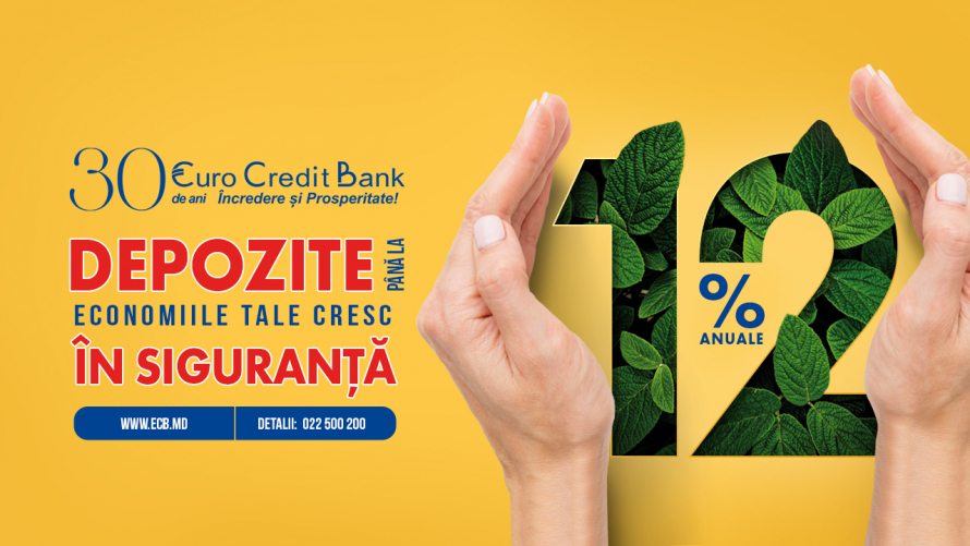 Bucură-te de cele mai atractive dobânzi de pînă la 12% anuale și de siguranța economiilor tale cu depozitele de la EuroCreditBank
