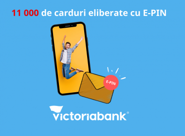 Victoriabank a eliberat aproape 11 000 de carduri cu E-PIN