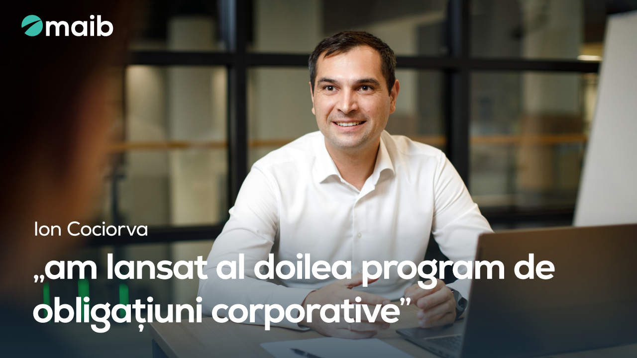 Maib lanseaza al doilea program de obligatiuni corporative