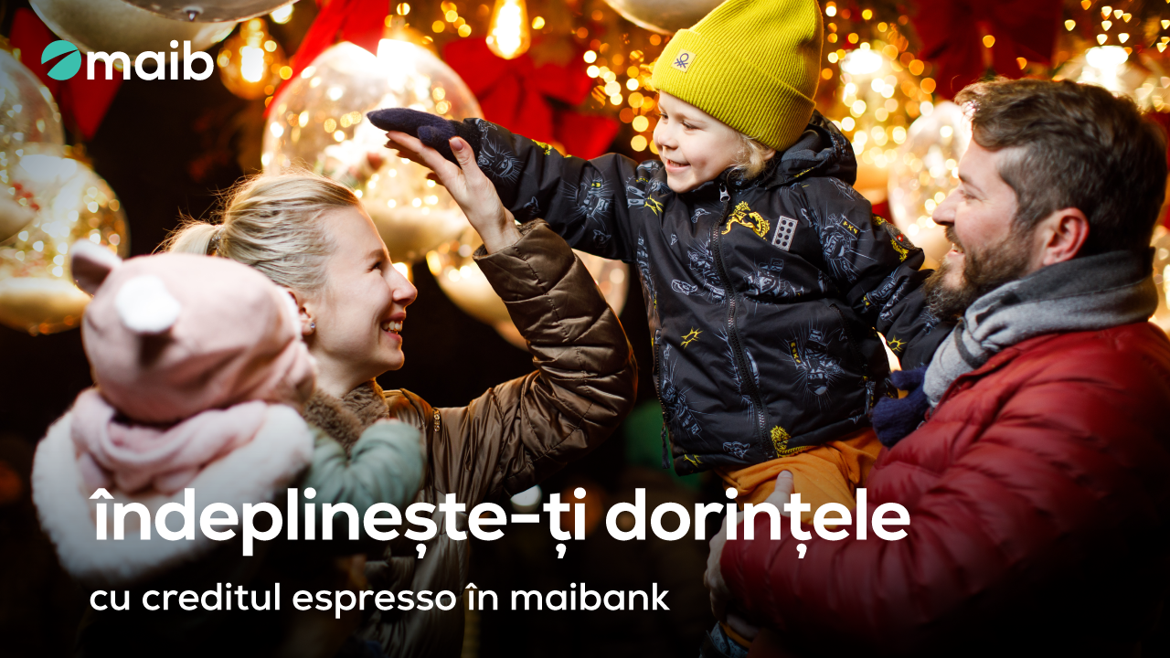 Bucura-te de sarbatori cu creditul espresso de la maib, disponibil prin maibank