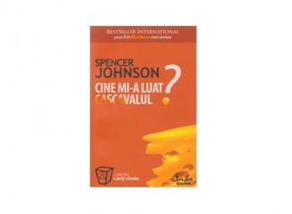 Cartea recomandata: Cine mi-a luat cascavalul? (Johnson Spencer)