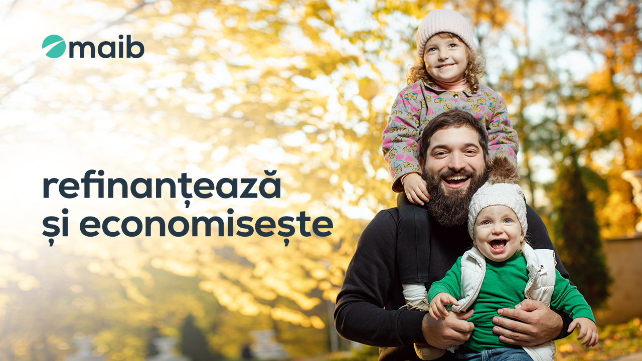 „Refinanteaza si economiseste” – transfera creditul tau la maib si achita rate mai mici
