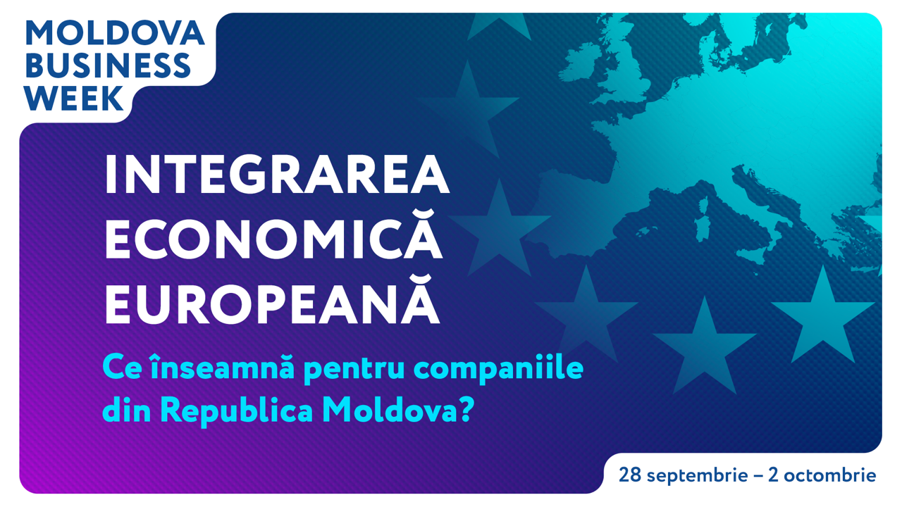 Integrarea economica europeana, una dintre temele centrale ale Moldova Business Week 2026. Ce înseamna acest lucru pentru companiile din Republica Moldova?