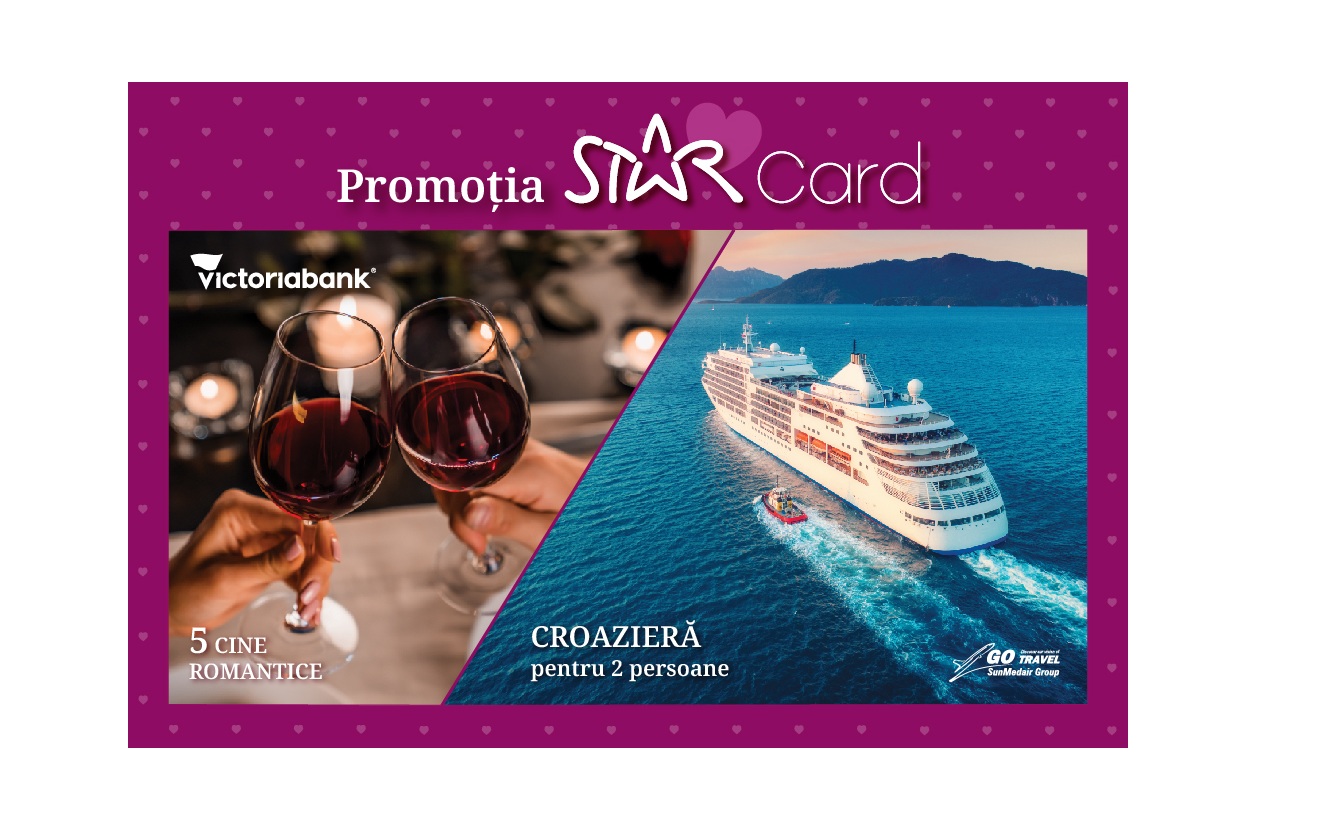 Câstiga o cina sau pleaca în croaziera cu STAR Card de la Victoriabank